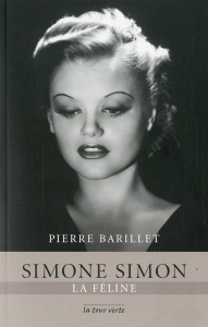 Simone Simon. La féline - Barillet Pierre