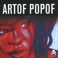 Artof Popof. Libre comme l'art - Botton Catherine ; Chemetov Paul