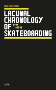 On A Day With No Waves. A Chronicle of Skateboarding 1779-2009 - Zarka Raphaël ; Sharp Chris