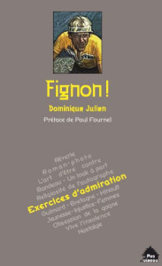 Fignon ! Exercices d'admiration - Julien Dominique ; Fournel Paul