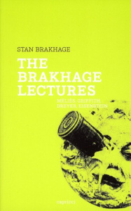 THE BRAKHAGE LECTURES - BRAKHAGE STAN