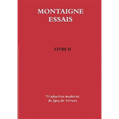 Essais. Tome 2 - Montaigne Michel de ; Pernon Guy de