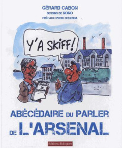 Abécédaire du parler de l'Arsenal - Cabon Gérard