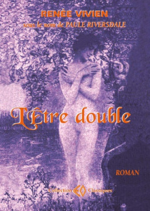 L'être double - Vivien Renée ; Berger Nicolas