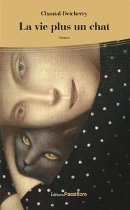 La vie plus un chat - Detcherry Chantal