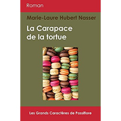 La carapace de la tortue [EDITION EN GROS CARACTERES - Hubert Nasser Marie-Laure