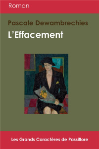 L'effacement [EDITION EN GROS CARACTERES - Dewambrechies Pascale