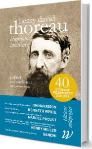 Henry David Thoreau. Biographie intérieure - Richardson Robert ; Madelin Pierre ; White Kenneth