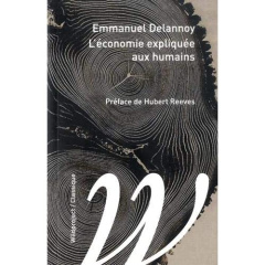 L'économie expliquée aux humains - Delannoy Emmanuel ; Reeves Hubert