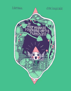 Le merveilleux royaume des humains - Tarmasz ; Chariospirale
