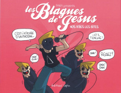 Les blagues de Jésus. Tome 3, Nos amies les bites - PAKA