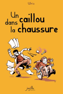 Caillou dans la chaussure (Un) (NED 2021) - ULRIC