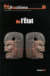 Réfractions N° 30, Printemps 2013 : De l'Etat - Enckell Marianne