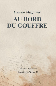 Au bord du gouffre - Mazauric Claude