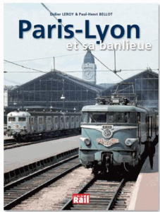 Paris - Gare de Lyon et sa banlieue - Leroy Didier ; Bellot Paul-Henri ; Succab Eric