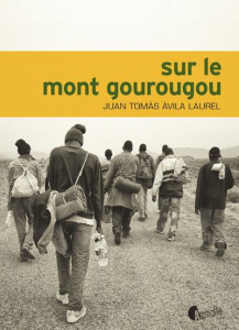 Sur le mont gourougou - Thomas Avila Laurel Juan