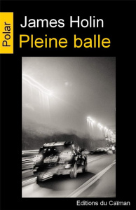 Pleine balle - Holin James