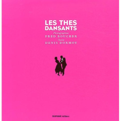 Les thés dansants - Boucher Fred ; Dormoy Denis