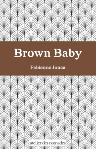 Brown Baby - Jonca Fabienne