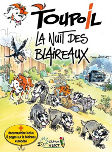 Toupoil Tome 5 : La nuit des blaireaux - Monfort Serge