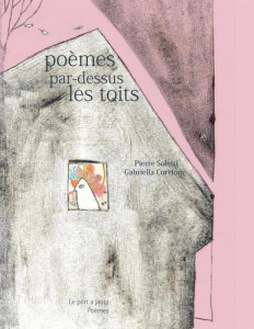 Poèmes par-dessus les toits. Edition bilingue français-arabe - Soletti Pierre ; Corcione Gabriella