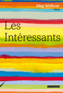 Les intéressants - Wolitzer Meg ; Esch Jean