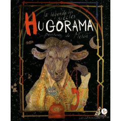 Hugorama. La légende des siècles - Melon Laurent