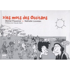 Les mots des Occitans - Piquemal Michel ; Louveau Nathalie ; Marti Claude