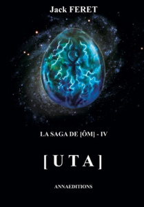 La saga de Om Tome 4 : Uta - Feret Jack