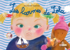 Les larmes de Lola - Gunalp Nadej ; Baud-Stef Sylvie