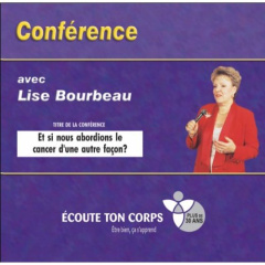ET SI NOUS ABORDIONS LE CANCER D'UNE AUTRE FACON ? LIVRE AUDIO - BOURBEAU LISE