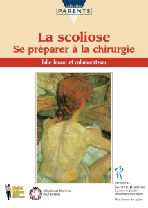 La scoliose. Se préparer à la chirurgie - Joncas Julie