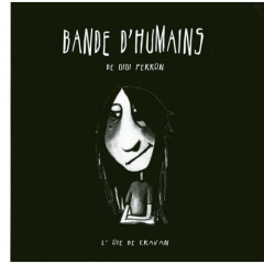 Bande d'humains - Perron Gigi