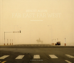 Far East, Far West - Aquin Benoît