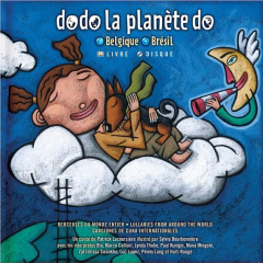 Dodo la planète do. Belgique-Brésil, avec 1 CD audio - Lacoursière Patrick ; Bourbonnière Sylvie