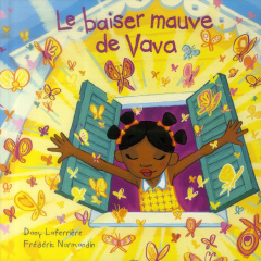 Le baiser mauve de Vava - Laferrière Dany ; Normandin Frédéric