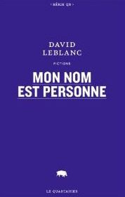 MON NOM EST PERSONNE - LEBLANC DAVID
