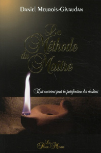 La Méthode du Maître - Meurois-Givaudan Daniel