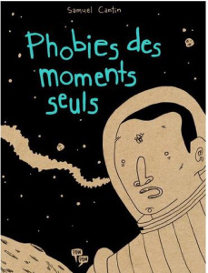 Phobies des moments seuls - Cantin Samuel