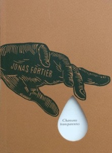 Chansons transparentes - Fortier Jonas