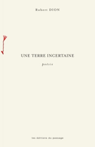 Une terre incertaine - Dion Robert