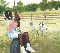 L'autre côté - Woodson Jacqueline ; Lewis E. B. ; Duchesne Christ