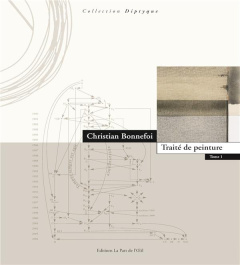Traité de peinture. Tome 1 - Bonnefoi Christian ; Guérin Michel