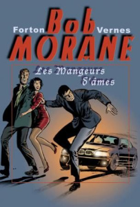 Bob Morane Les mangeurs d'âmes - Forton Gérald ; Vernes Henri