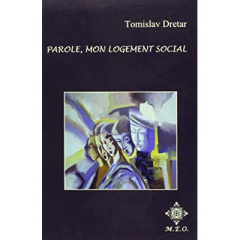 Parole, Mon Logement Social - Dretar Tomislav