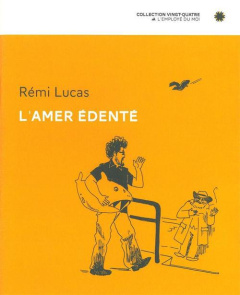 L'amer édenté - Lucas Rémi