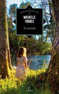 Te rejoindre - Fourez Michelle