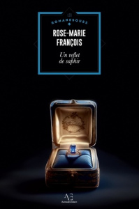 Un désir de saphir - François Rose-Marie