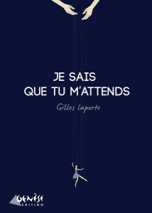 Je sais que tu m'attends - Laporte Gilles