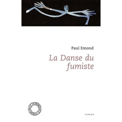 La danse du fumiste - Emond Paul